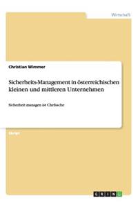 Sicherheits-Management in österreichischen kleinen und mittleren Unternehmen