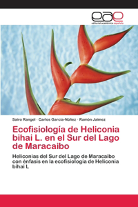 Ecofisiología de Heliconia bihai L. en el Sur del Lago de Maracaibo