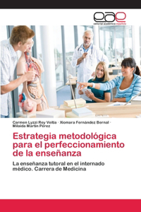 Estrategia metodológica para el perfeccionamiento de la enseñanza