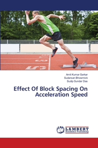 Effect Of Block Spacing On Acceleration Speed