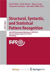 Structural, Syntactic, and Statistical Pattern Recognition