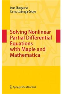 Solving Nonlinear Partial Differential Equations with Maple and Mathematica