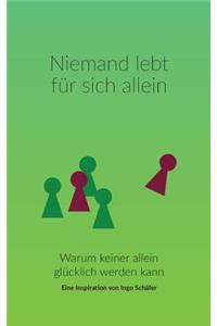 Niemand lebt für sich allein