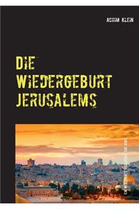 Die Wiedergeburt Jerusalems