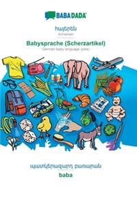 BABADADA, Armenian (in armenian script) - Babysprache (Scherzartikel), visual dictionary (in armenian script) - baba