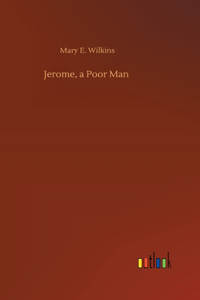 Jerome, a Poor Man