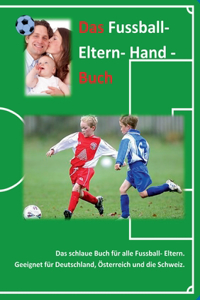 Das Fussball- Eltern Handbuch