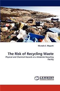 Risk of Recycling Waste