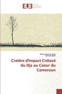 Cratére d'Impact Crétacé du Dja au Coeur du Cameroun