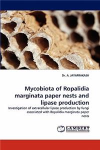 Mycobiota of Ropalidia Marginata Paper Nests and Lipase Production