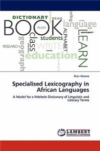 Specialised Lexicography in African Languages