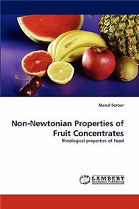 Non-Newtonian Properties of Fruit Concentrates