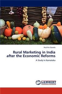 Rural Marketing in India after the Economic Reforms