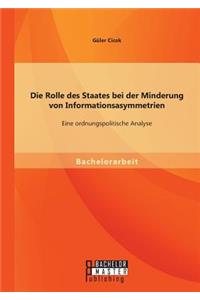 Rolle des Staates bei der Minderung von Informationsasymmetrien