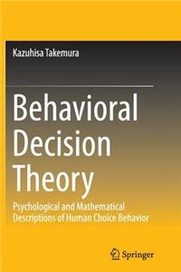 Behavioral Decision Theory