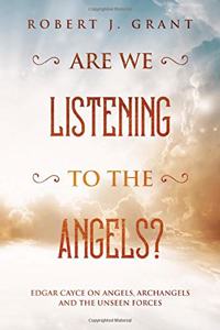 Are We Listening to the Angels?
