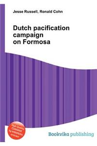 Dutch Pacification Campaign on Formosa