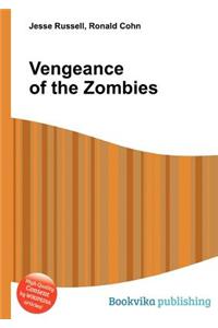 Vengeance of the Zombies