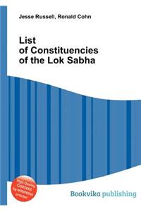 List of Constituencies of the Lok Sabha