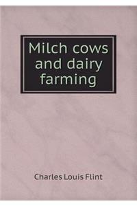 Milch cows and dairy farming