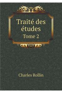 Traité des études Tome 2