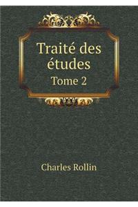 Traité Des Études Tome 2