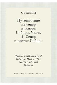 Travel North and East Siberia. Part 1