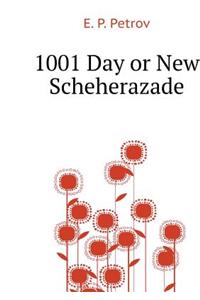 1001 Day or New Scheherazade