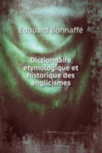 Dictionnaire etymologique et historique des anglicismes