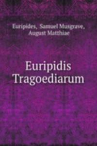 Euripidis Tragoediarum
