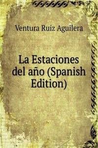 La Estaciones del ano (Spanish Edition)