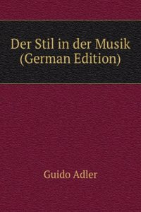 Der Stil in der Musik (German Edition)