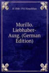 Murillo. Liebhaber-Ausg. (German Edition)