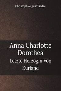 Anna Charlotte Dorothea