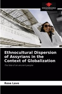 Ethnocultural Dispersion of Assyrians in the Context of Globalization