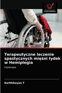 Terapeutyczne leczenie spastycznych miesni lydek w Hemiplegia