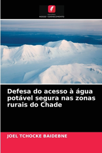 Defesa do acesso à água potável segura nas zonas rurais do Chade