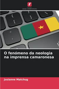 O fenómeno da neologia na imprensa camaronesa