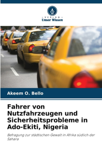 Fahrer von Nutzfahrzeugen und Sicherheitsprobleme in Ado-Ekiti, Nigeria