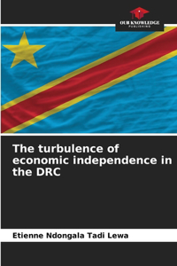 turbulence of economic independence in the DRC