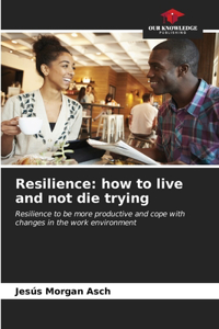Resilience