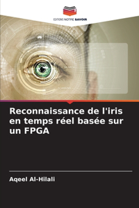Reconnaissance de l'iris en temps réel basée sur un FPGA