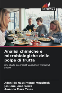 Analisi chimiche e microbiologiche delle polpe di frutta