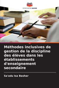 Méthodes inclusives de gestion de la discipline des élèves dans les établissements d'enseignement secondaire