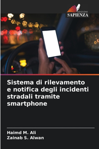 Sistema di rilevamento e notifica degli incidenti stradali tramite smartphone