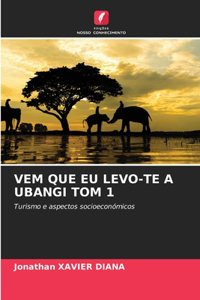 Vem Que EU Levo-Te a Ubangi Tom 1