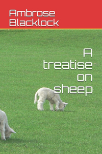 A treatise on sheep