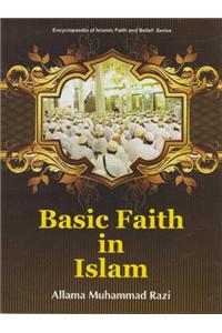 Vol. 4: Basic Faith In Islam