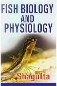 Fish Biology And Physiology