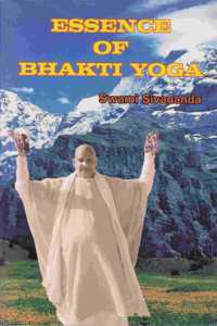 The Essence of Bhakti Yoga